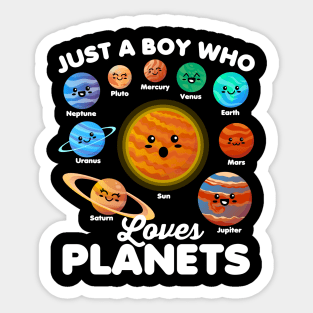 Just a Boy Who Loves Planets Fun Solar System Space Science Sticker